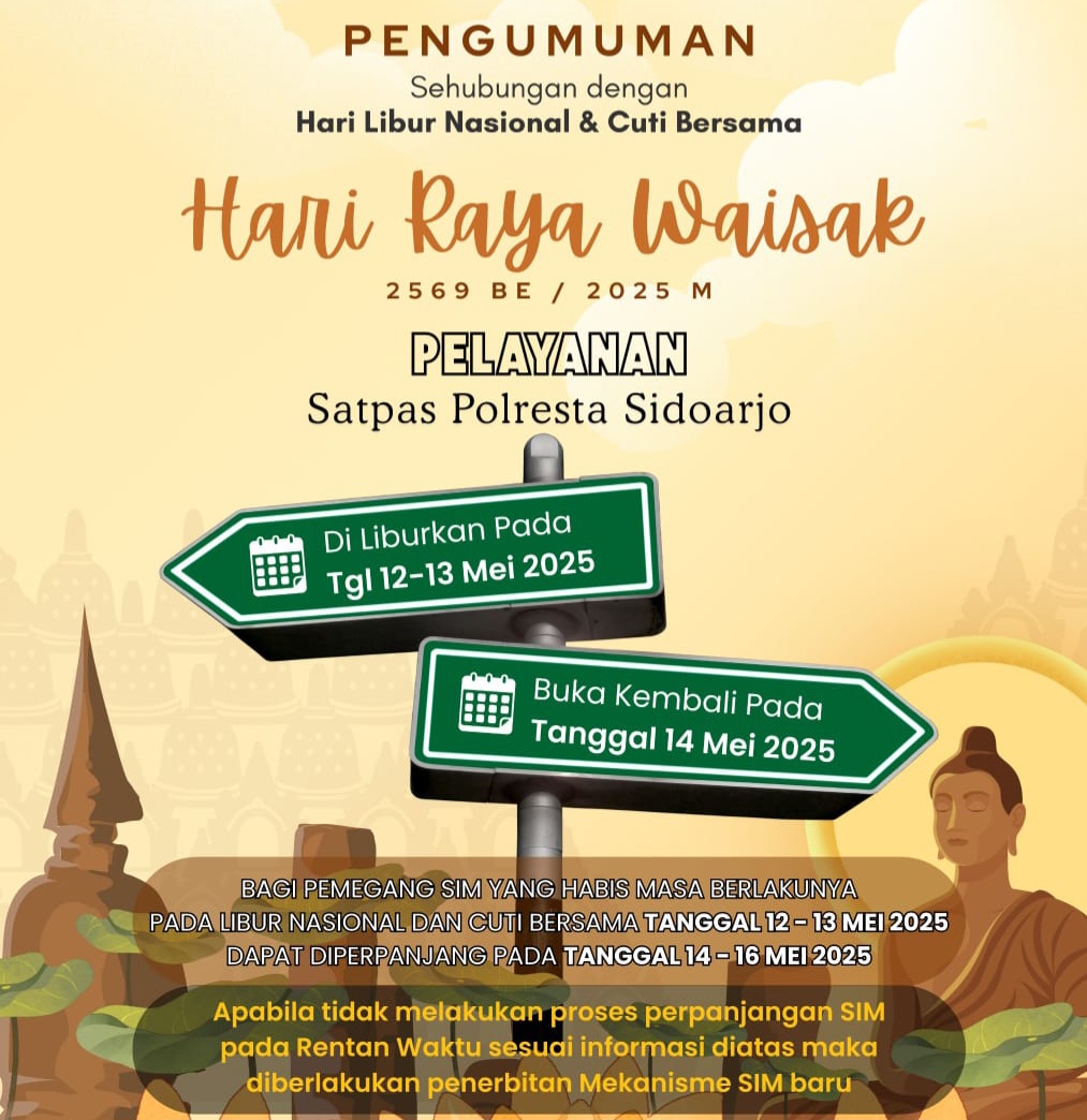 PENGUMUMAN : Satpas Satlantas Polresta Sidoarjo memberi dispensasi bagi masa berlaku SIM yang habis pada libur Waisak. Perpanjangan SIM bisa dilakukan usai libur nanti. (IST/RADAR SIDOARJO)