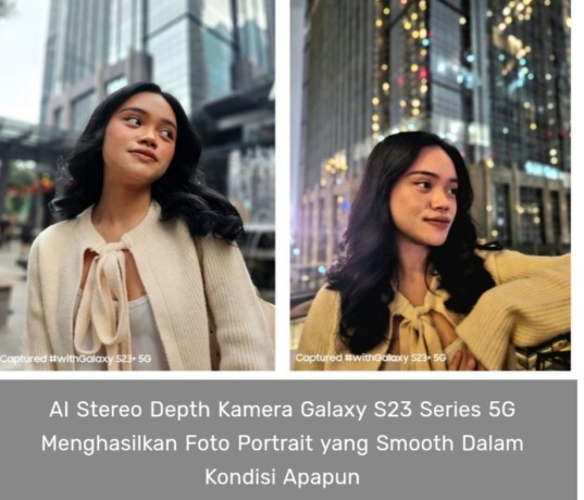 Hasil foto selfie siang dan malam tetap tajam dan vivid dengan kamera depan 12 MP Galaxy S23 Series 5G . (ISTIMEWA)