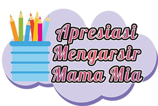 Hari Ini Pelaksanaan Apresiasi Mengarsir Mamamia