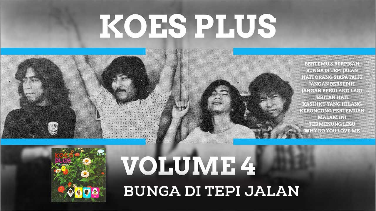 Lagu Koes Plus berjudul Bunga di Tepi Jalan diciptakan Yon koeswoyo pada 1971.