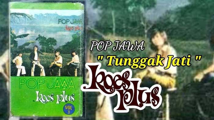 Lirik Lagu Tunggak Jati Koes Plus mengacu pada filosofi Jawa yang dicetuskan Sunan Kalijaga.