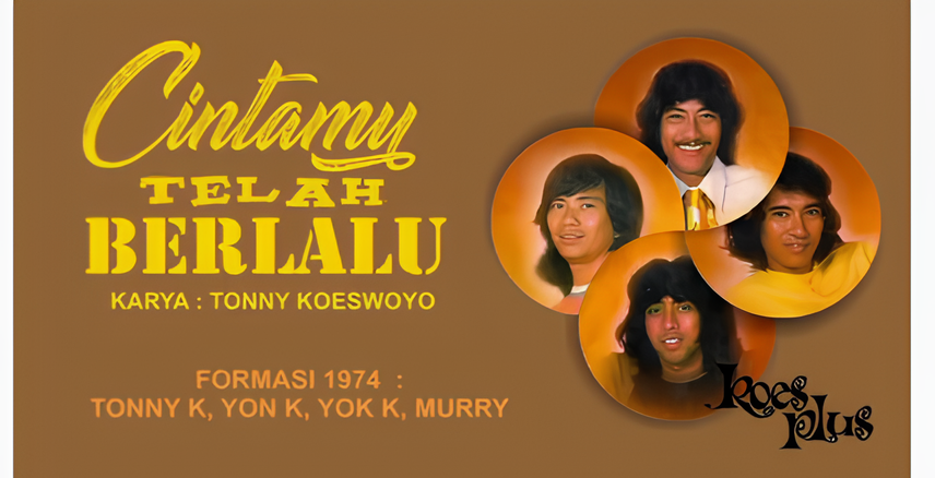 Lau Cintamu Telah Berlalu milik Koes Plus yang diaransemen dan dinyanyikan ulang oleh Chrisye