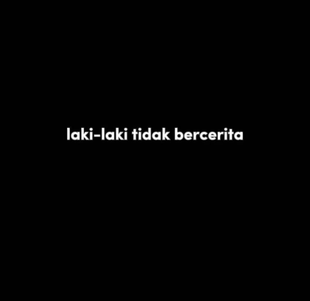Fenomena laki laki tidak bercerita.