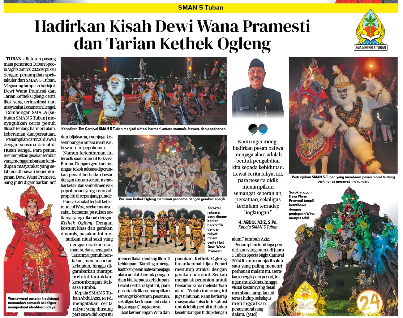 Filosofi menjaga alam diwujudkan lewat teatrikal Dewi Wana Pramesti, persembahan spektakuler dari SMAN 5 Tuban di TSNC 2025.