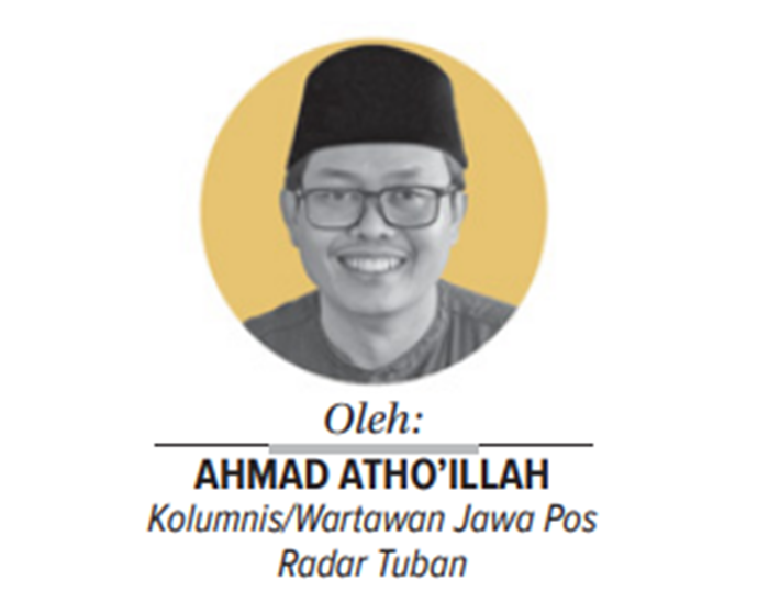 Ahmad Atho&rsquo;illah, Kolumnis/Wartawan Jawa Pos Radar Tuban