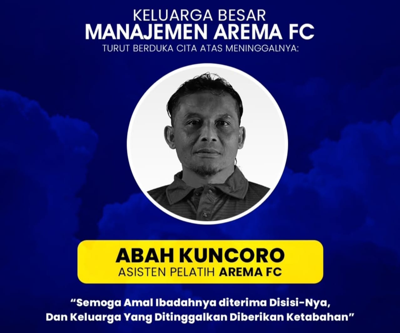 Ungkapan Belasungkawa dari Arema FC atas wafatnya Legenda Arema Kuncoro.