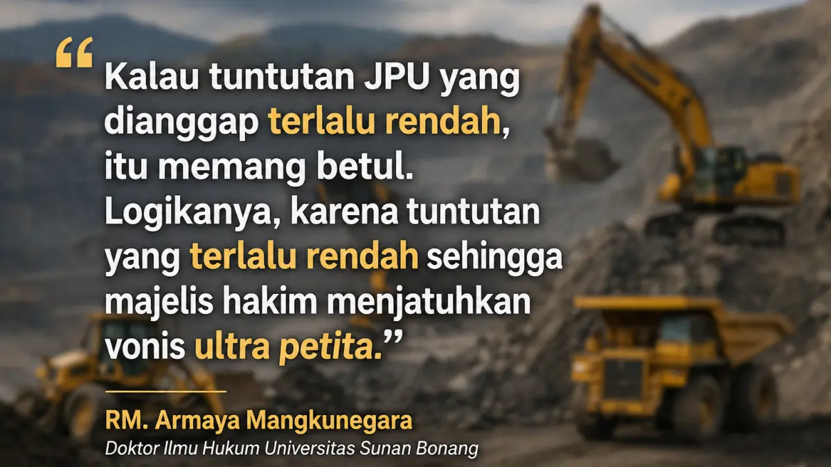 Putusan hakim PN Tuban yang melebihi tuntutan jaksa dalam kasus tambang ilegal menjadi sorotan, ahli hukum membeberkan dasar hukum dan alasannya. (RADAR TUBAN)