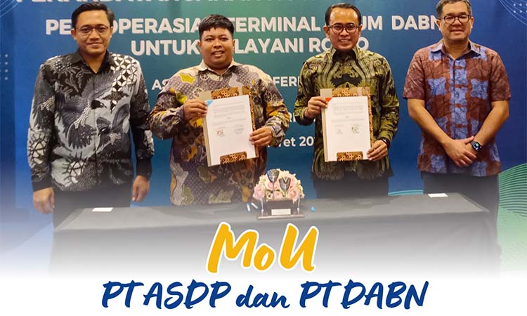 KONEKTIVITAS: Penandatanganan nota kesepahaman PT DABN-PT ASDP terkait pengoperasian terminal umum DABN melayani Ro-Ro.