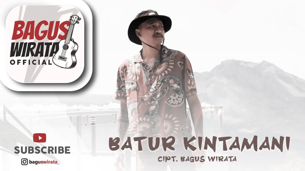 LIRIK: Lagu terbaru Bagus Wirata yang berjudul Batur Kintamani menjadi sorotan. Begini lirik Lagu Batur Kintamani Viral di Tiktok.