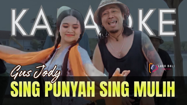 Gus Jody bawakan kembali lagu Sing Punyah Sing Mulih