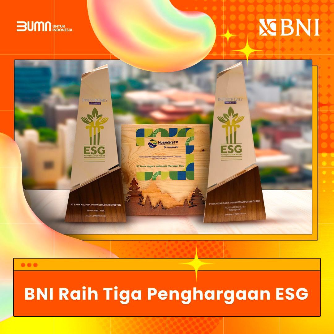 PENGHARGAAN : PT Bank Negara Indonesia (Persero) Tbk atau BNI berhasil meraih dua penghargaan implementasi ESG.