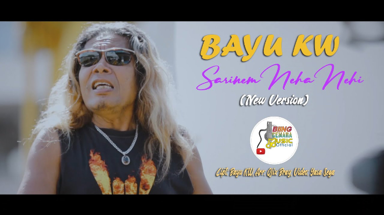 Lagu Sarinem Neha Nehi dirilis ulang oleh Bayu KW