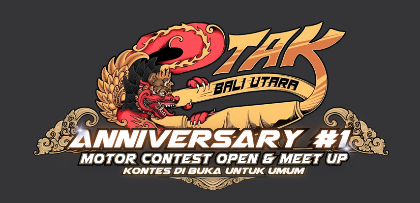 Anniversary #1 Komunitas Motor 2Tak Bali Utara