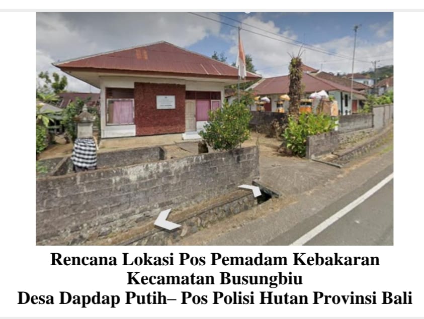 Eks Pos Polisi Hutan Provinsi Bali di desa Dapdap Putih, Busungbiu-Buleleng yang direncanakan sebagai lokasi pos pemadam kebakaran.