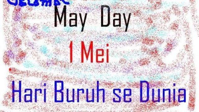 May Day dan Deprivasi Relatif Buruh Pekerja