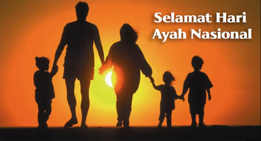 Hari Ayah Nasional 2025.
