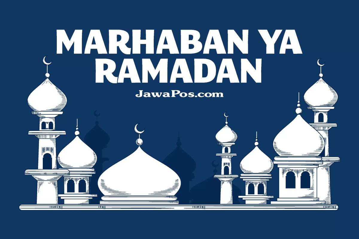 Marhaban ya Ramadan.