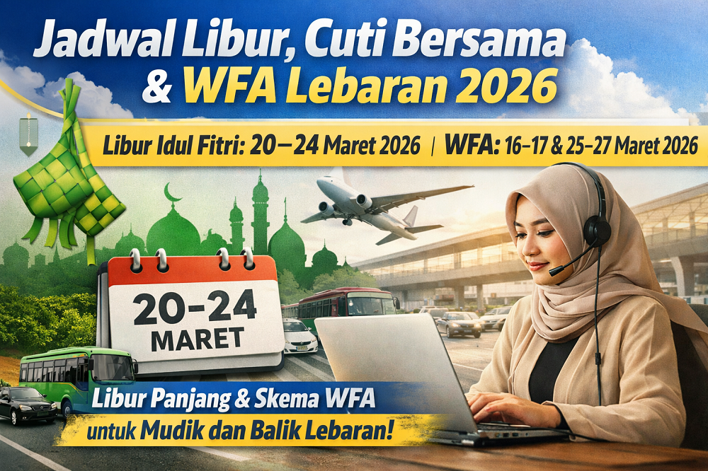 Jadwal lengkap libur lebaran dan cuti bersama 2026.
