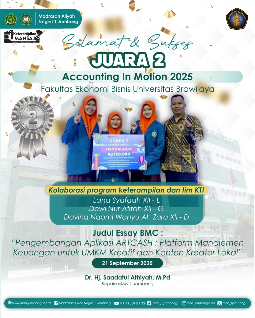 MAN 1 Jombang berhasil mengimplementasikan branding One Man, One Achievement atau satu orang satu prestasi.
