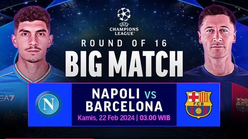 Round of 16 Big Match Napoli Vs Barcelona