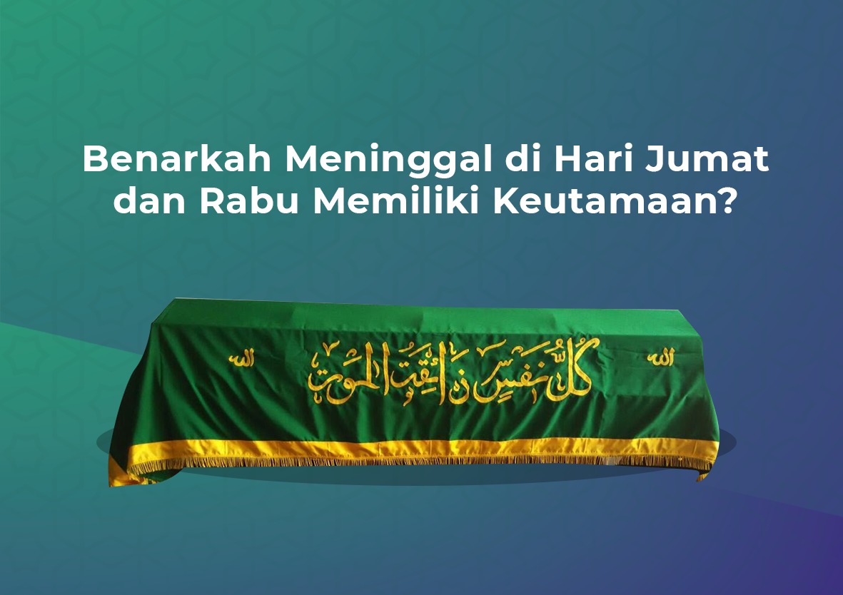 pa saja keutamaan yang didapatkan oleh seseorang yang baru saja meninggal.?