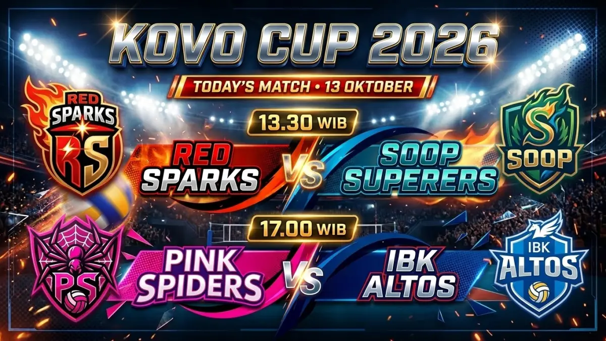 Jadwal KOVO Cup 2026 Hari Ini 13 Oktober