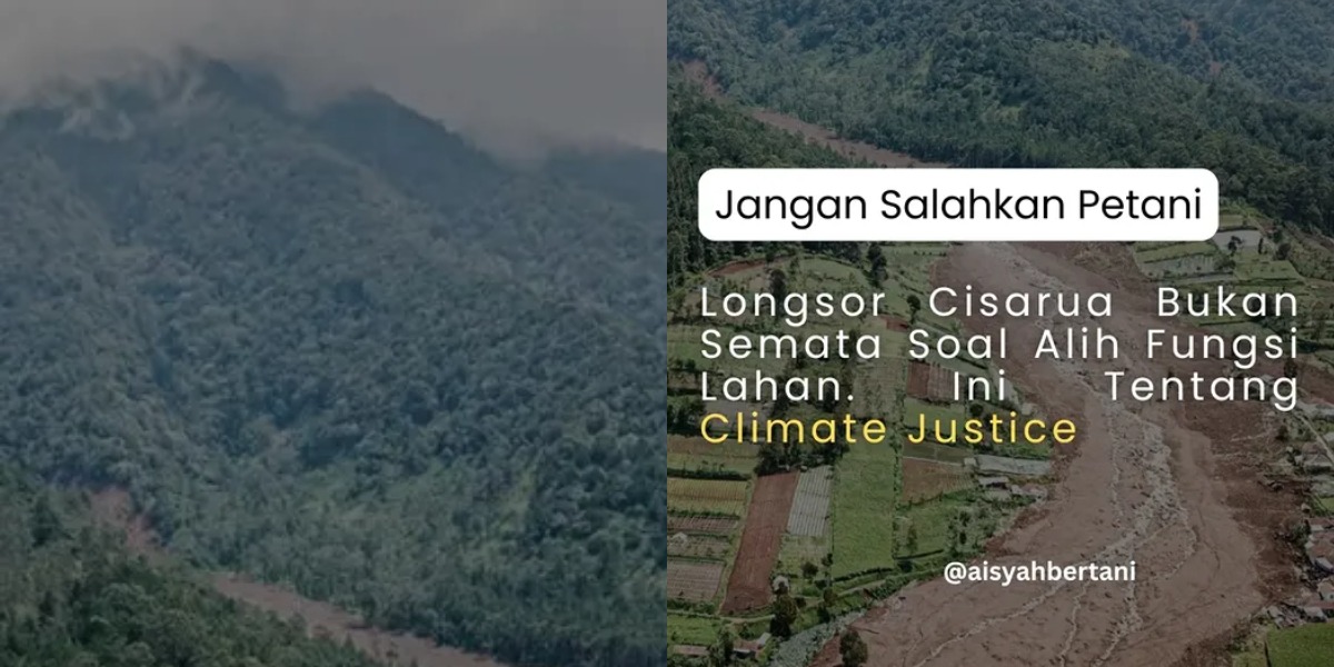 Menyoroti penuturan pegiat lingkungan sekaligus warga Cisarua yang wilayahnya terdampak bencana longsor.