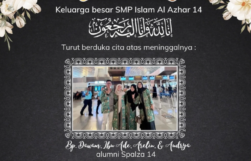 Empat jemaah umrah yang meninggal akibat bus yang ditumpangi kecelakaan dan terbakar. Pasutri Dawam dan Ade, serta dua putrinya Arelin, dan Audrya, keduanya alumni SMP Al Azhar 14 Semarang.