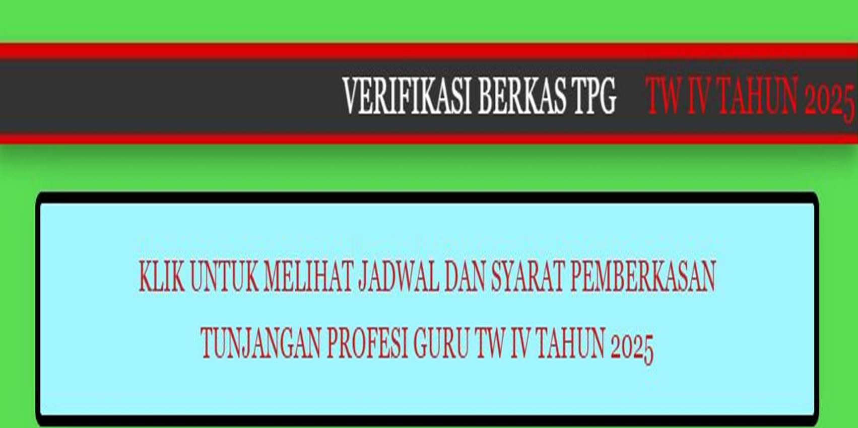 Tunjangan Profesi Guru TW 4 bakal segera cair.