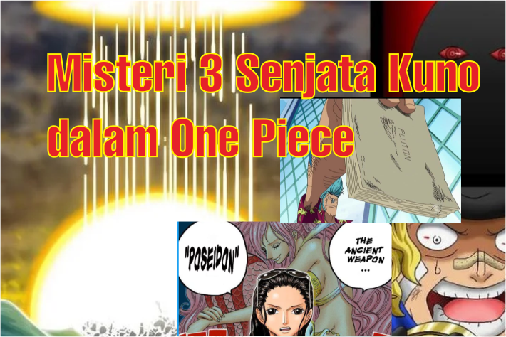 Misteri 3 Senjata Kuno dalam One Piece, Salah Satunya Putri Duyung Cantik Jelita