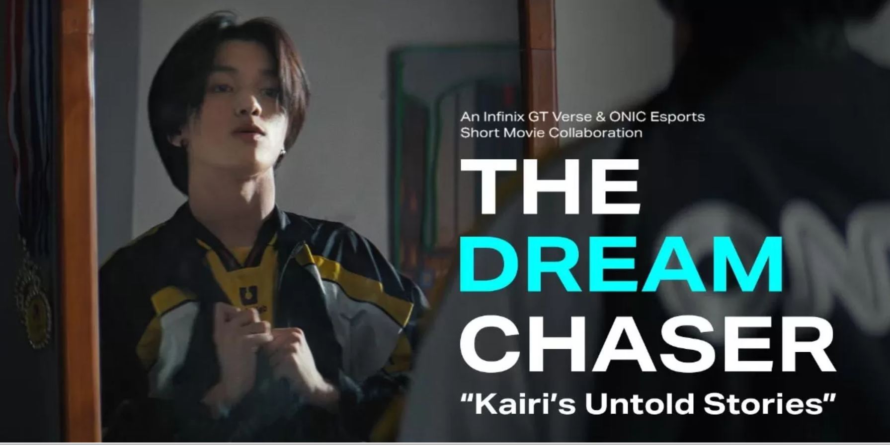 Film pendek Infinix kolaborasi dengan Onic E-Sports, berjudul&nbsp;The Dream Chaser: Kairi