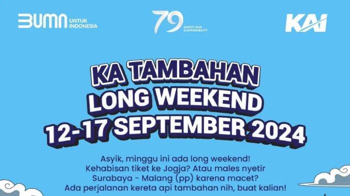 Menikmati Long Weekend dengan tenang tanpa macet, PT KAI beri tambahan kereta cadangan, simak jadwalnya dibawah ini. (Ig @kai121_)