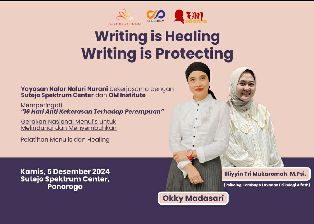 Writing is Healing, Writing is Protecting. Menulis yang Menyehatkan Jiwa.