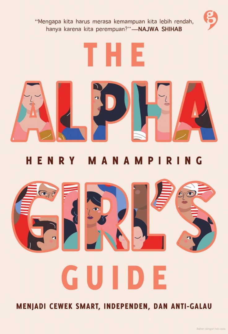 Alpha Girl sendiri adalah istilah yang merujuk pada perempuan yang unggul dalam berbagai aspek kehidupan