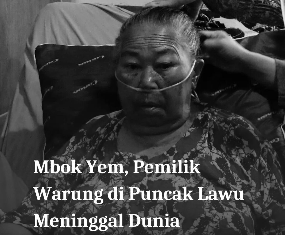 Mbok Yem, pemilik warung tertinggi di Indonesia, puncak Gunung Lawu, meninggal dunia.