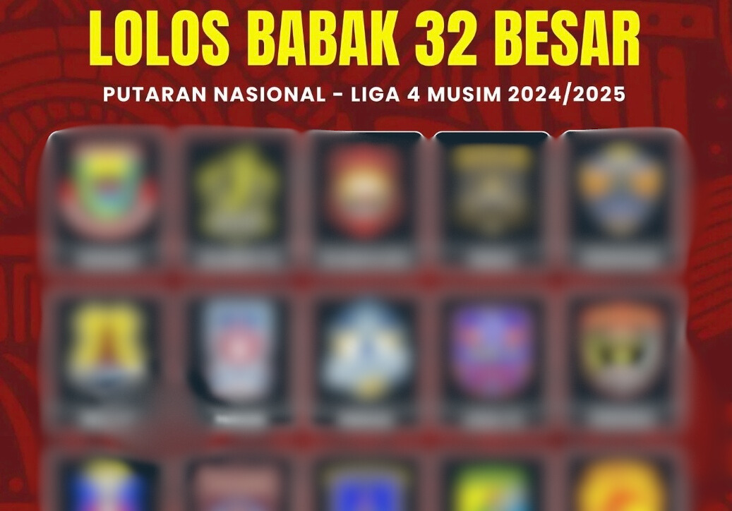 Inilah 20 dari 32 Klub yang Sudah Lolos ke Babak 32 Besar Liga 4 Nasional 2024/2025