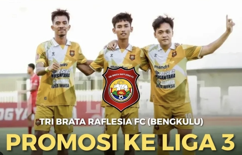 Tri Brata Rafflesia FC Jadi Tim Pertama yang Promosi ke Liga 3!