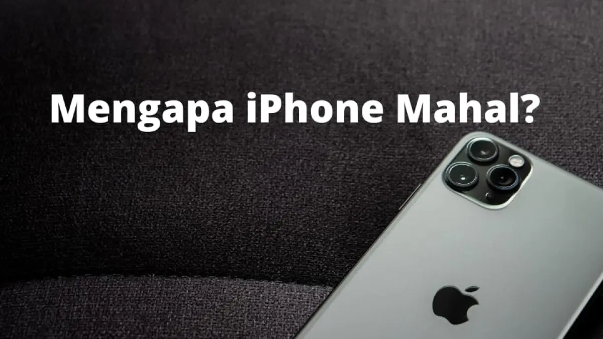 Penjelasan rinci mengenai pemicu melambungnya harga iPhone
sumber gambar: KIPMI