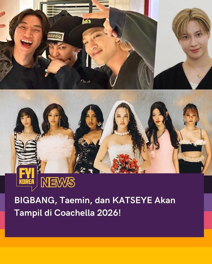 BIGBANG, KATSEYE dan Taemin SHINee jadi perwakilan K-Pop untuk guncang panggung Coachella 2026