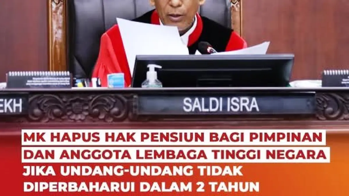 MK putuskan penghapusan dana pensiun seumur hidup bagi anggota DPR RI dan lembaga tinggi negara lainnya. (Dok. MK RI)
