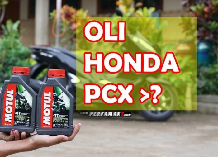 Simak, ini dia 5 rekomendasi Oli Motor Matic Honda PCX 160 Terbaik yang Berkualitas dan Awet.
