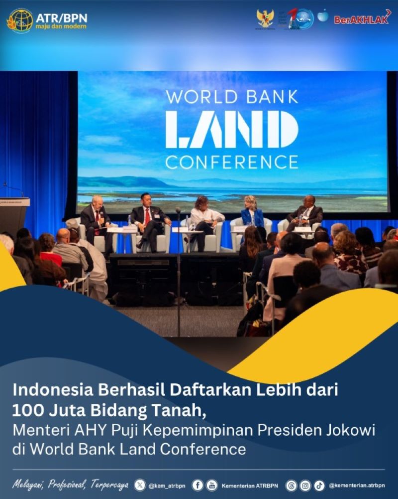 World Bank Land Conference atau Konferensi Pertanahan Bank Dunia yang turut dihadiri AHY.