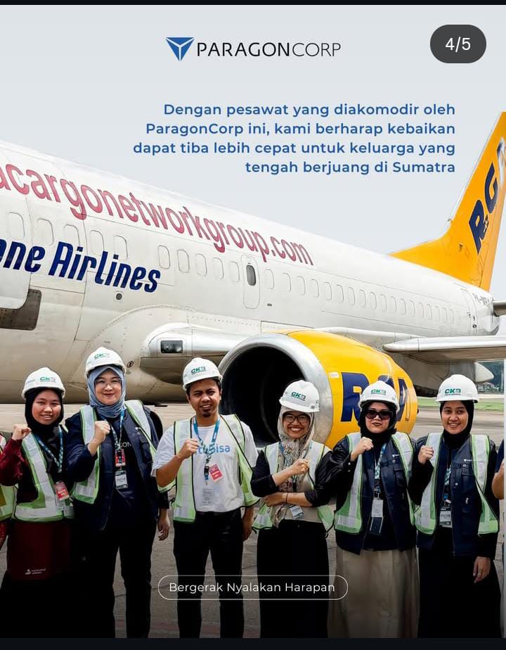 &ldquo;Paragon Corp mencarter pesawat kargo untuk mempercepat distribusi bantuan ke Sumatra,." (Sumber: Instagram @paragoncorp)
