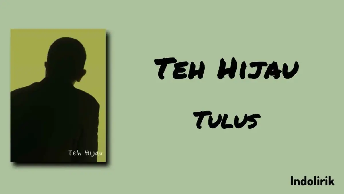 tulus teh hijau
