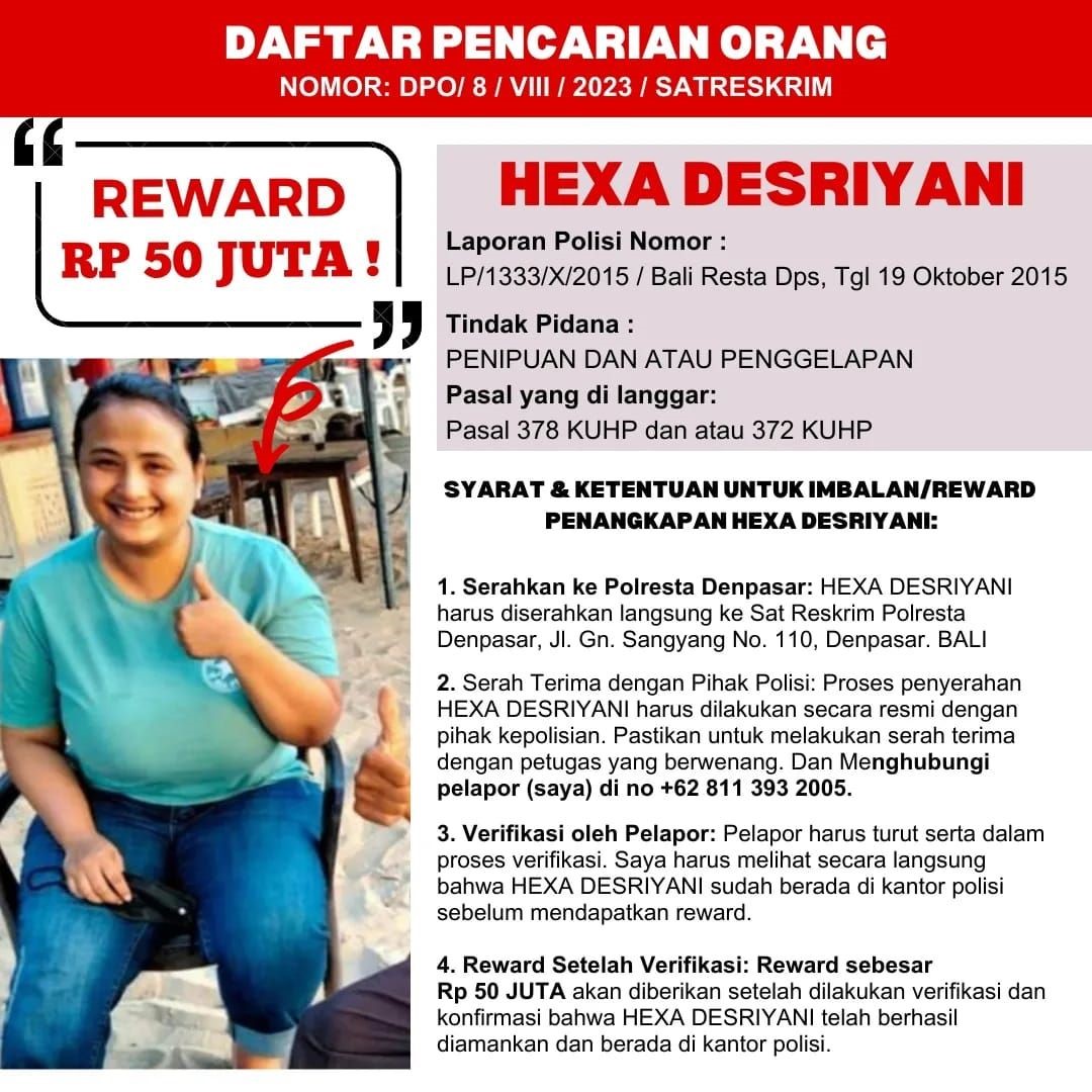 SAYEMBARA: Korban penipuan Nyoman Kasey menyiapkan hadiah Rp50 juta bagi yang temukan DPO Hexa Desriyani.