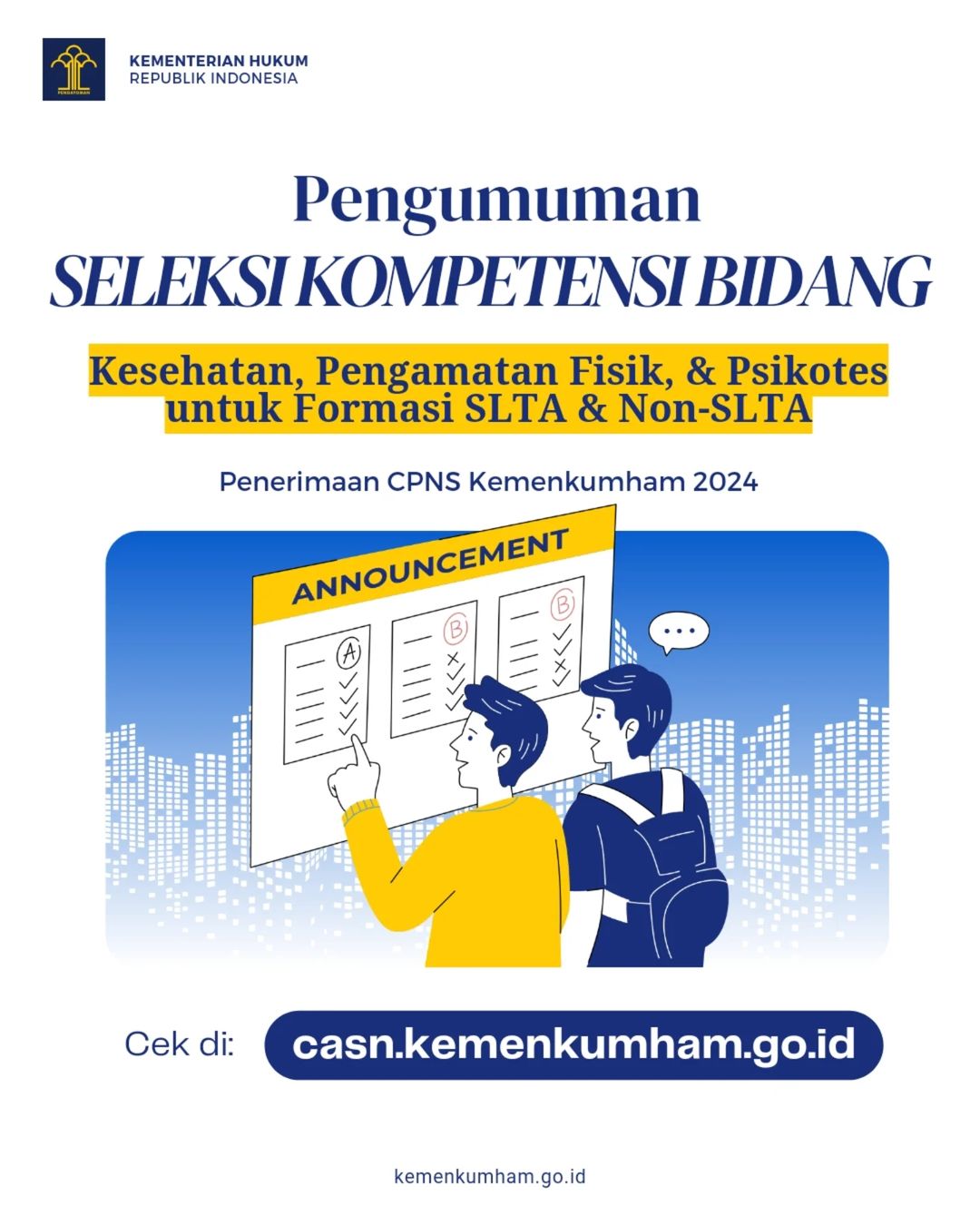 Kementerian Hukum dan Hak Asasi Manusia mengumumkan jadwal pelaksanaan tes SKB CPNS 2024