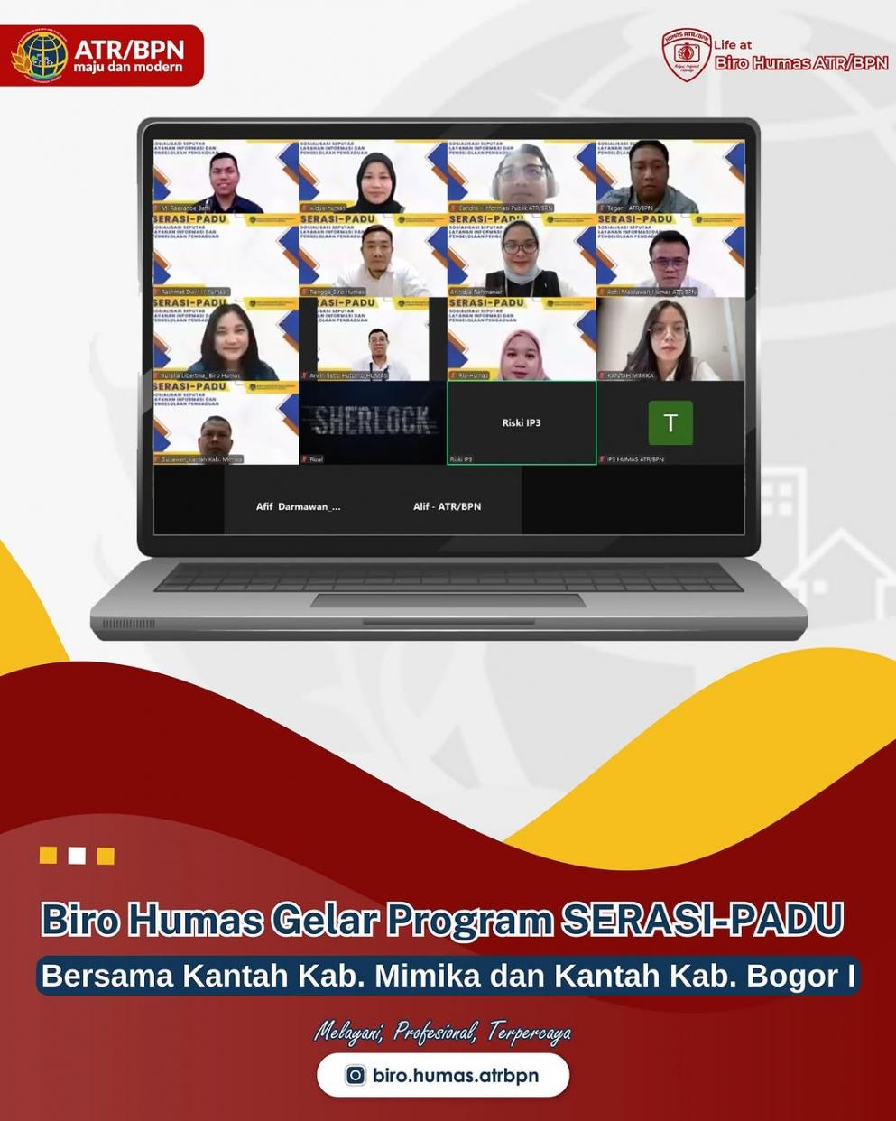 Biro Hubungan Masyarakat (Humas) Kementerian Agraria dan Tata Ruang/Badan Pertanahan Nasional (ATR/BPN) menggelar program SERASI-PADU (Sosialisasi Seputar Layanan Informasi dan Pengelolaan Pengaduan)