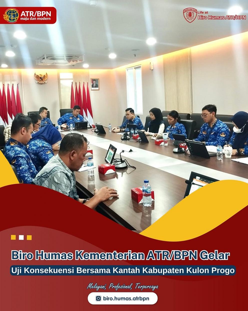 Biro Hubungan Masyarakat (Humas) Kementerian Agraria dan Tata Ruang/Badan Pertanahan Nasional (ATR/BPN) menggelar Rapat Uji Konsekuensi atas permohonan Kantor Pertanahan (Kantah) Kabupaten Kulon Progo