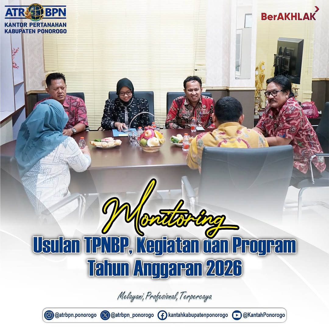 Kepala Kantor Pertanahan Kabupaten Ponorogo, Ir. Taufik Hariyanto, MM, didampingi oleh Kepala Sub Bagian Tata Usaha