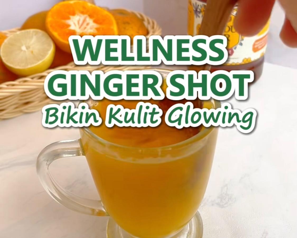 Wellness Ginger Shot ala JSR, Rahasia Kulit Glowing Alami